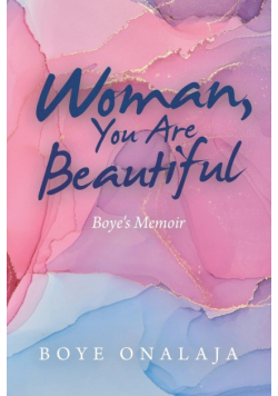 Woman, You Are Beautiful