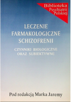 Leczenie farmakologiczne schizofrenii