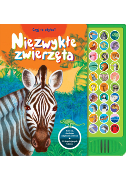Niezwykłe zwierzęta Czyj to odgłos