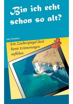 Bin ich echt schon so alt?
