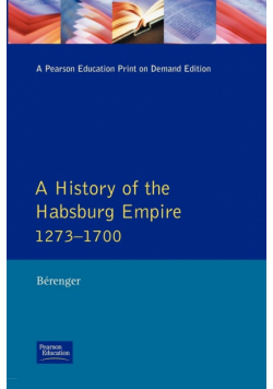 A History of the Habsburg Empire 1273-1700