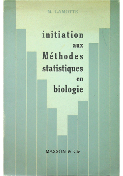 Initiation aux Methodes Statistques en Biologie