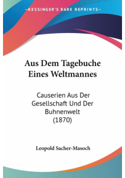 Aus Dem Tagebuche Eines Weltmannes