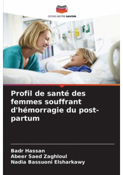 Profil de santé des femmes souffrant d'hémorragie du post-partum