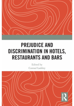 Prejudice and Discrimination in Hotels, Restaurants and Bars