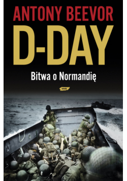 D-Day Bitwa o Normandię