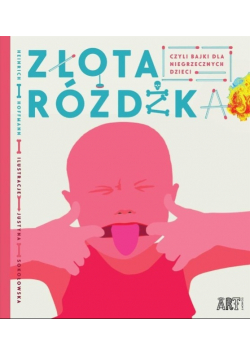 Złota różdżka czyli bajki dla niegrzecznych dzieci