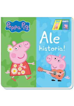 Peppa Pig Do Pary! Ale historia!