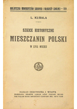 Szkice historyczne Mieszczanin Polski w XVII wieku
