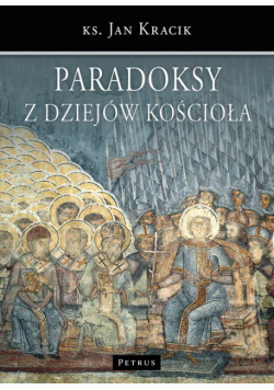 Paradoksy z dziejów Kościoła
