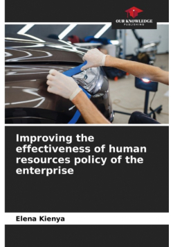 Improving the effectiveness of human resources policy of the enterprise