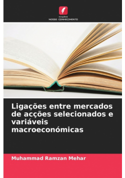 Ligações entre mercados de acções selecionados e variáveis macroeconómicas