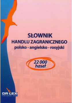 Słownik handlu zagranicznego polsko-angielsko-rosyjski