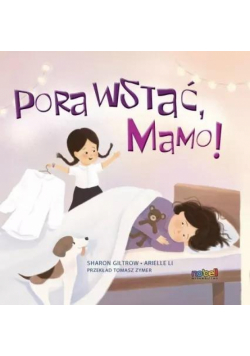Pora wstać, mamo!