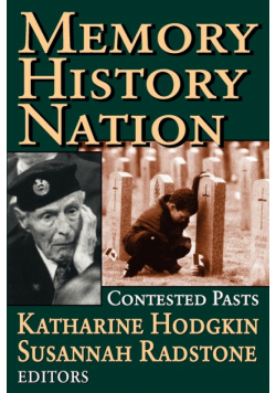 Memory, History, Nation