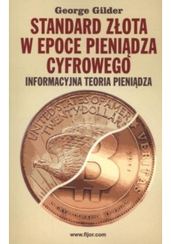 Standard złota w epoce pieniądze cyfrowego