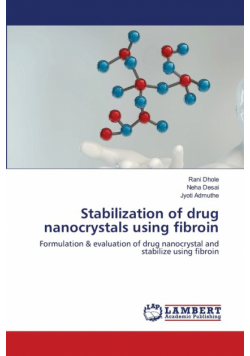 Stabilization of drug nanocrystals using fibroin