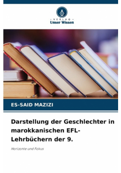 Darstellung der Geschlechter in marokkanischen EFL-Lehrbüchern der 9.