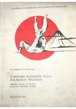 Z historii systemów walk dalekiego wschodu plus autograf Witkowskiego