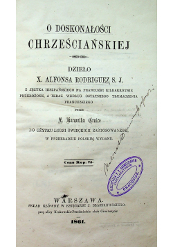 O doskonałości Chrześcijańskiej 1861 r.