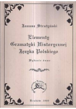 Elementy Gramatyki historycznej  Języka Polskiego