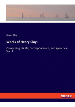 Works of Henry Clay