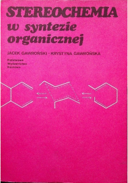 Stereochemia w syntezie organicznej