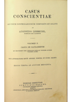 Casus Conscientiae Volumen II Casus de Sacramentis  1907 r.