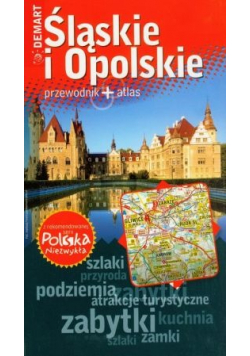 Śląskie i Opolskie przewodnik plus atlas