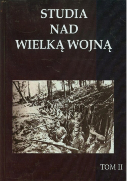 Studia nad Wielką Wojną Tom 2