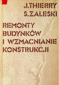 Remonty budynków i wzmacnianie konstrukcji