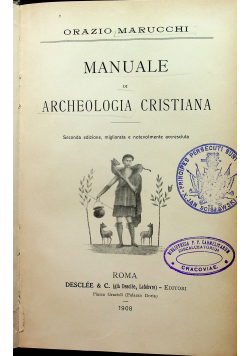 Manuale Di Archeologia Cristiana  1908 r