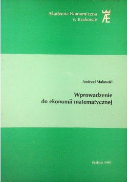 Wprowadzenie do ekonomii matematycznej