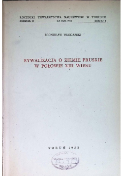 Rywalizacja o ziemie pruskie w połowie XIII wieku