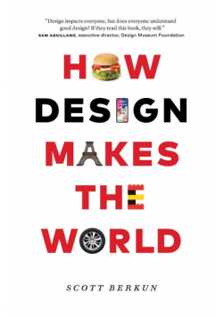How Design Makes the World