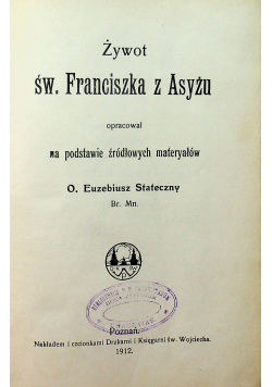 Żywot Św Franciszka z Asyżu 1912 r.