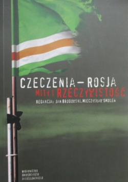Czeczenia Rosja Mity i rzeczywistość
