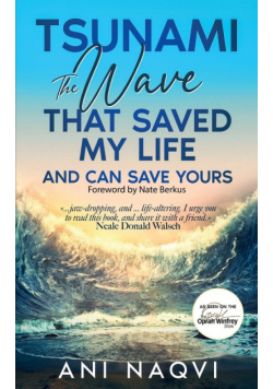 Tsunami ~ The Wave that Saved my Life, and Can Save Yours