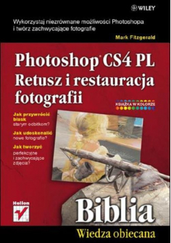 Photoshop CS4 PL Retusz i restauracja fotografii Biblia