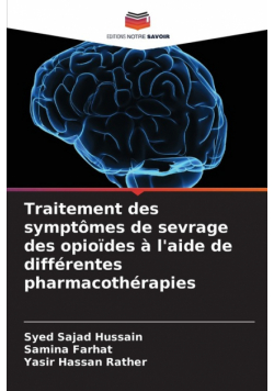 Traitement des symptômes de sevrage des opioïdes à l'aide de différentes pharmacothérapies