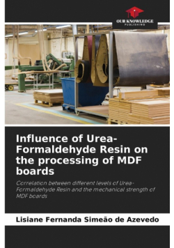Influence of Urea-Formaldehyde Resin on the processing of MDF boards