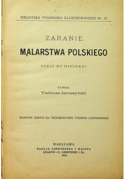 Zaranie Malarstwa Polskiego 1905 r.