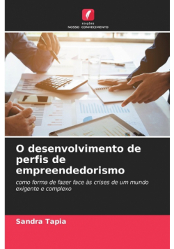 O desenvolvimento de perfis de empreendedorismo