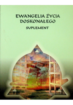 Ewangelia Życia Doskonałego Suplement