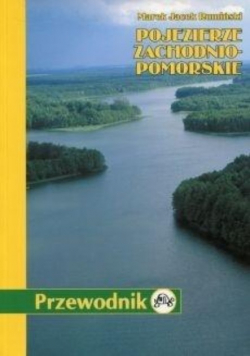 Pojezierze Zachodnio - Pomorskie Przewodnik