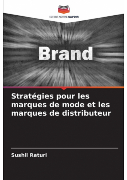 Stratégies pour les marques de mode et les marques de distributeur