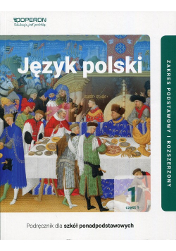 Język polski 1 Część 1 Podręcznik Zakres podstawowy i rozszerzony