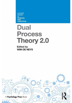 Dual Process Theory 2.0