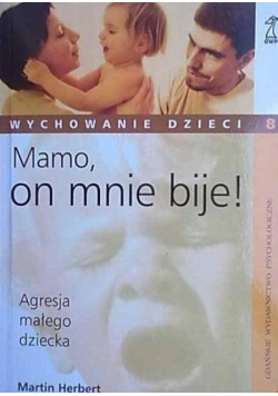 Mamo on mnie bije