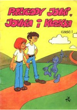 Przygody Jonki Jonka i Kleksa Część I